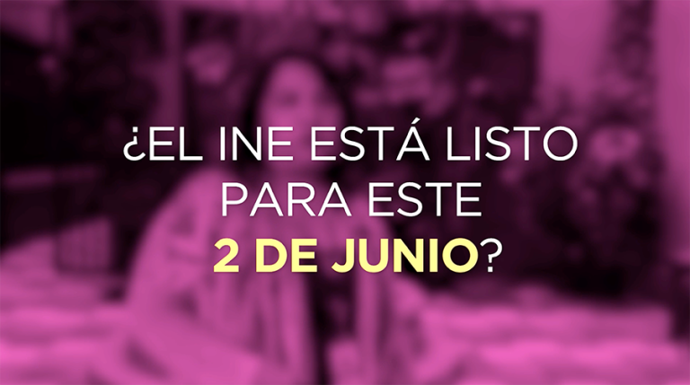 El INE está listo para este 2 de junio Central Electoral